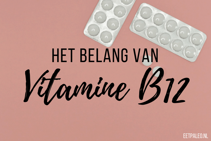 Het belang van vitamine B12