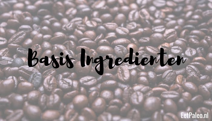 Basis Ingrediënten - Paleo Budget