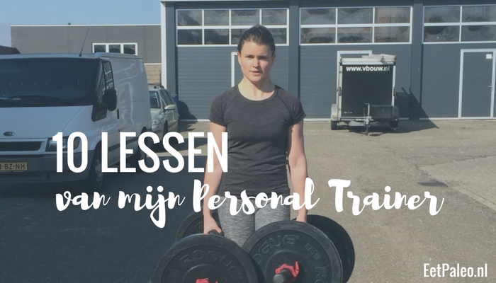 10 Lessen van mijn Personal Trainer