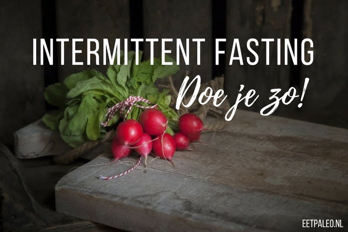 intermittent fasting doe je zo