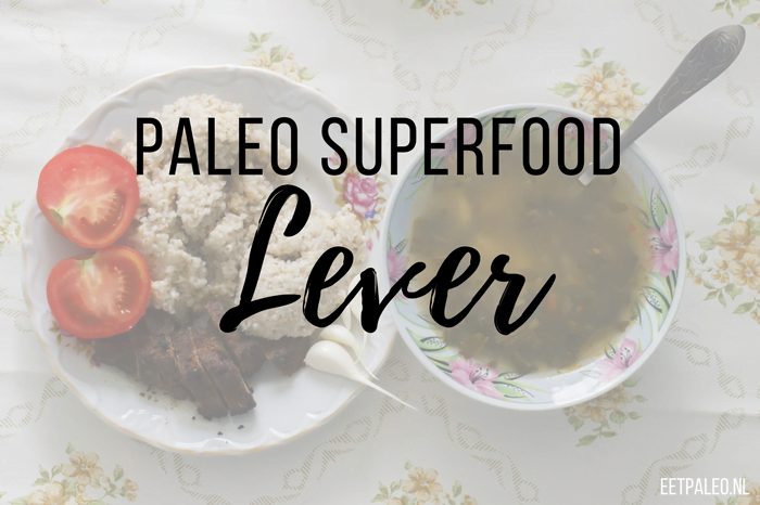Paleo Superfood: Lever