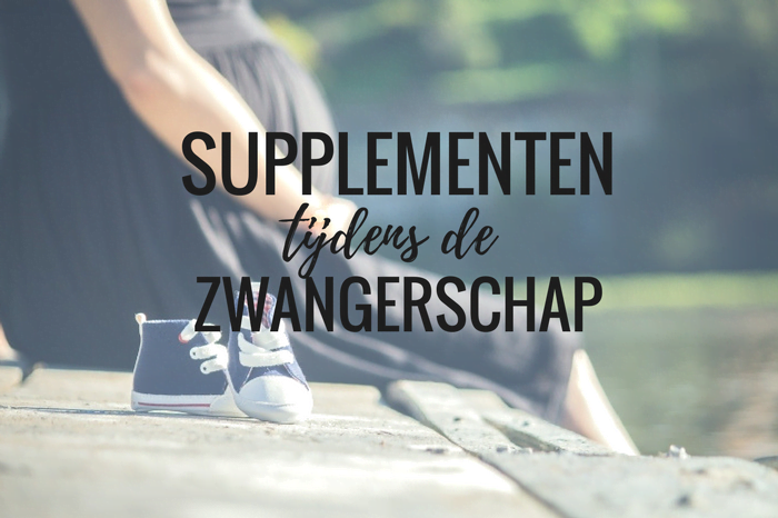 Supplementen tijdens zwangerschap